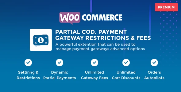 WooCommerce Partial COD – Payment Gateway Restrictions & Fees
